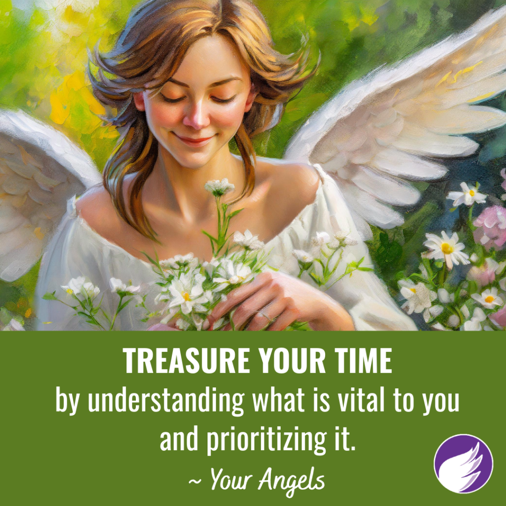 reasure Your Time by Understanding What is Vital to You and Prioritizing It