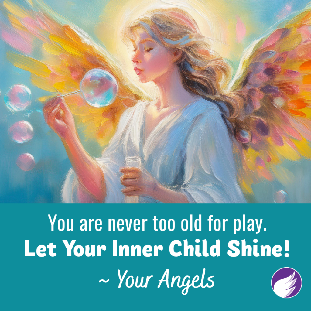 Find Your Inner Child: Angelic Advice for a Happier Day