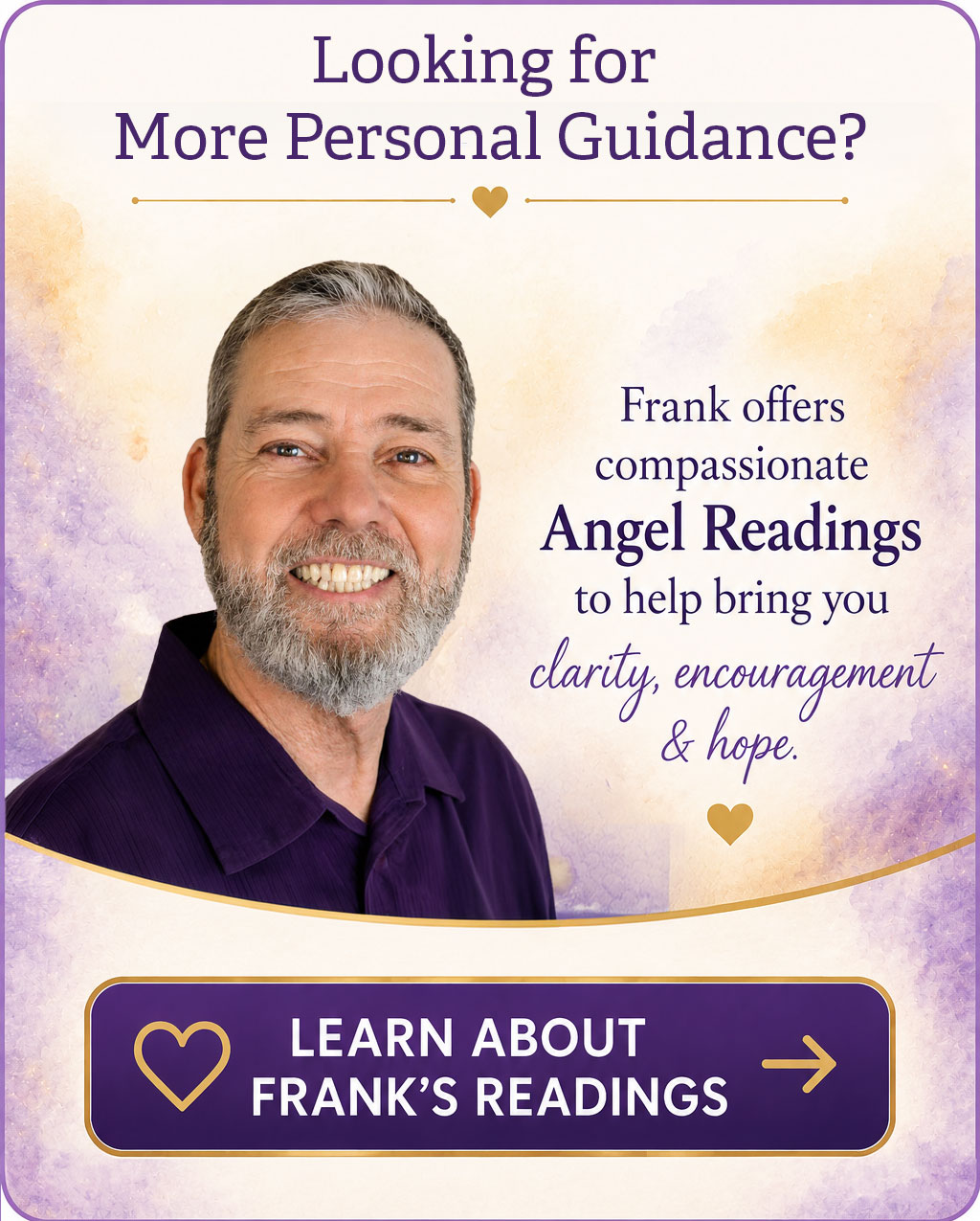 Portrait of Frank Borga beside a warm invitation to explore his compassionate Angel Readings. The soft watercolor design in lavender, cream, and gold features the headline "Looking for More Personal Guidance?" and a prominent button inviting visitors to learn more about Frank's personalized Angel Readings.